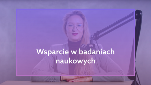 Wsparcie w badaniach naukowych