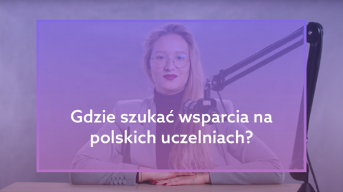 Gdzie szukać wsparcia na polskich uczelniach?