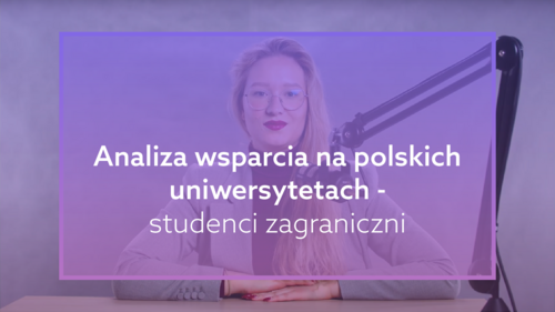 Analiza wsparcia na polskich uniwersytetach (studenci zagraniczni)