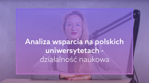 Analiza wsparcia na polskich uniwersytetach (działalność naukowa)